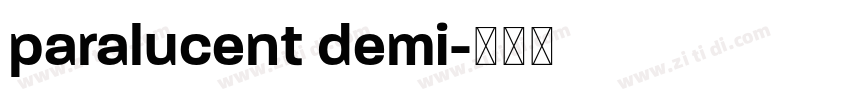 paralucent demi字体转换 paralucent demi字体转换